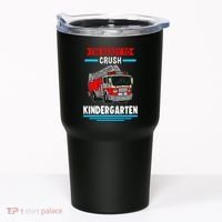 I'm ready to crush kindergarten Firefighter Tumbler thumb 0