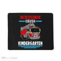 I'm ready to crush kindergarten Firefighter Mousepad thumb 0
