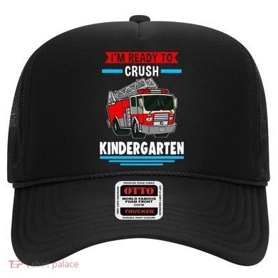 I'm ready to crush kindergarten Firefighter Hat