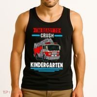 I'm ready to crush kindergarten Firefighter Tank Top thumb 3