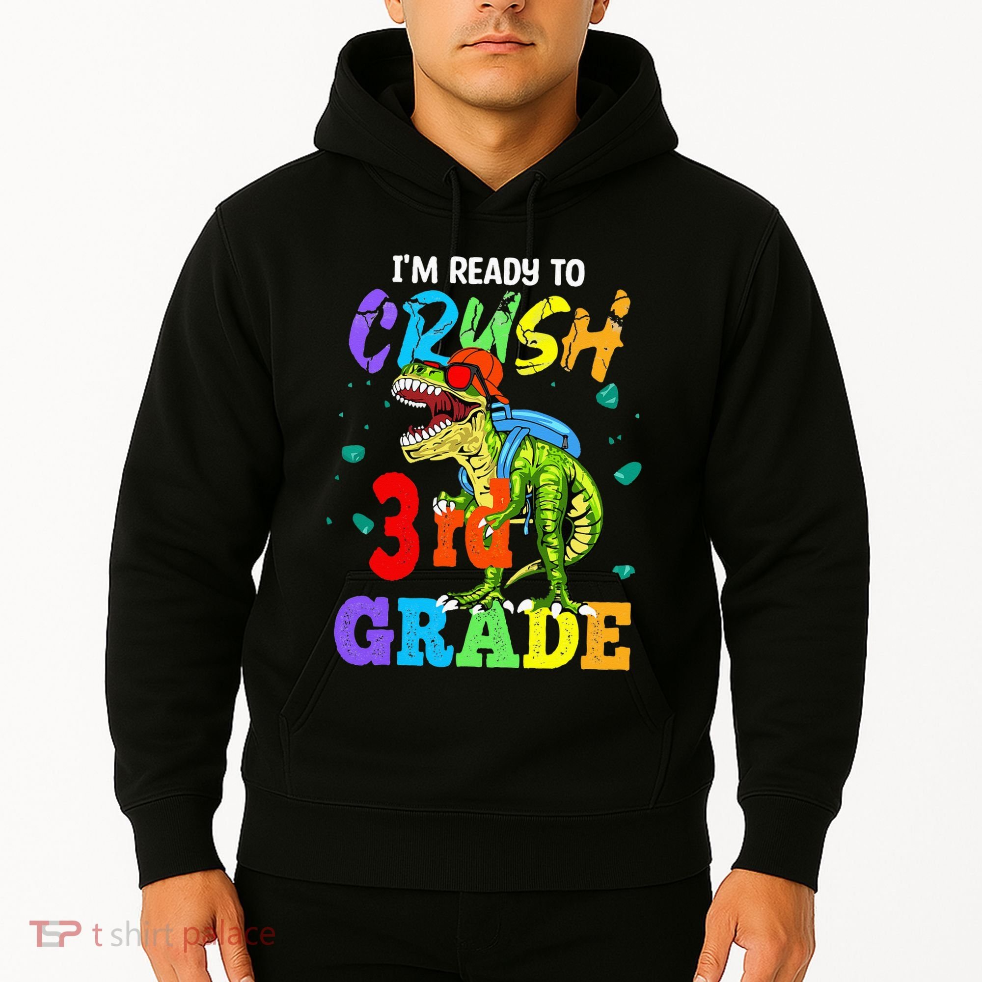 I'm Ready To Crush 3rd Grade Dinosaur Back To School Hoodie
