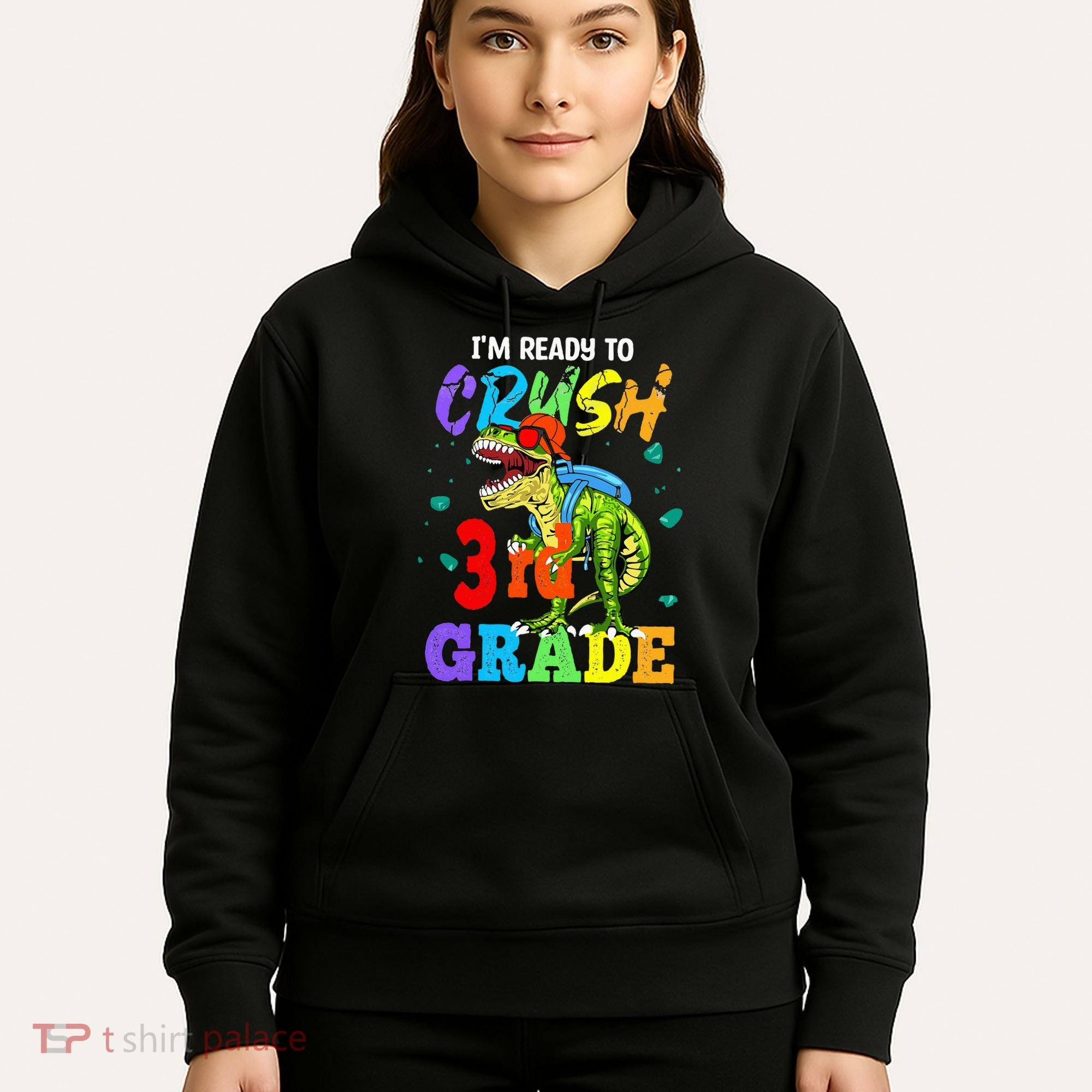 I'm Ready To Crush 3rd Grade Dinosaur Back To School Hoodie