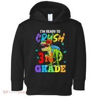 I'm Ready To Crush 3rd Grade Dinosaur Back To School Toddler Hoodie thumb 0