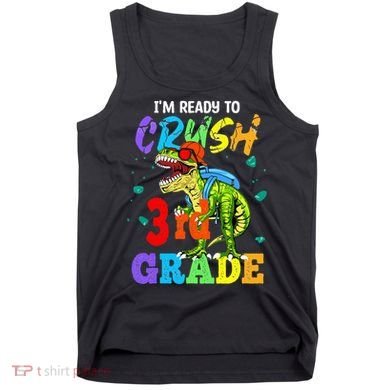 I'm Ready To Crush 3rd Grade Dinosaur Back To School Tank Top