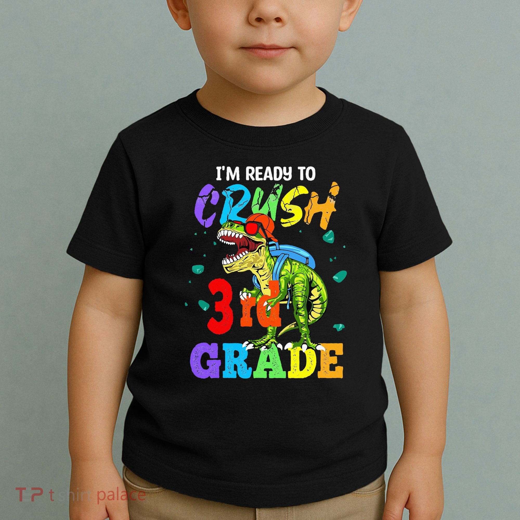 I'm Ready To Crush 3rd Grade Dinosaur Back To School Toddler T-Shirt