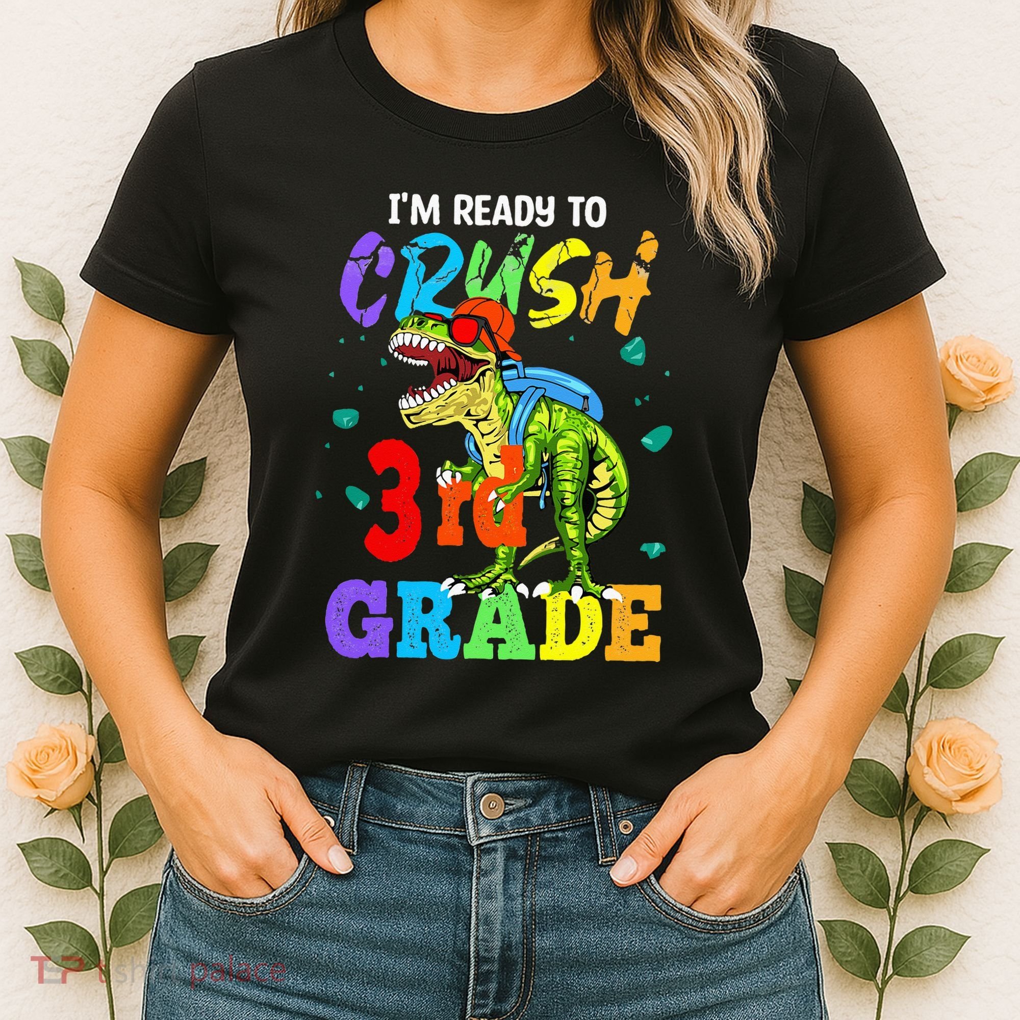 I'm Ready To Crush 3rd Grade Dinosaur Back To School Women's T-Shirt