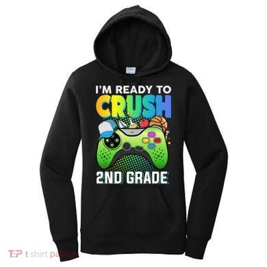 Im Ready To Crush 2nd Grade Back To School Video Game Boy Gift Women's Hoodie