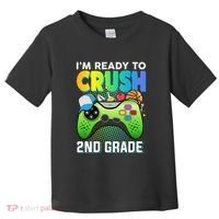Im Ready To Crush 2nd Grade Back To School Video Game Boy Gift Toddler T-Shirt thumb 0