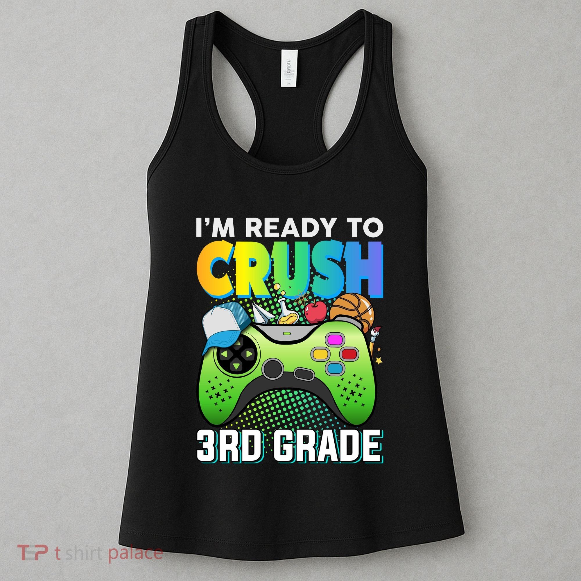 Im Ready To Crush 3rd Grade Back To School Video Game Boy Gift Women's Tank Top