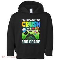 Im Ready To Crush 3rd Grade Back To School Video Game Boy Gift Toddler Hoodie thumb 0