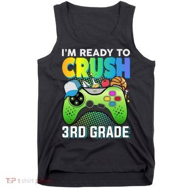 Im Ready To Crush 3rd Grade Back To School Video Game Boy Gift Tank Top