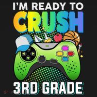 Im Ready To Crush 3rd Grade Back To School Video Game Boy Gift Kids Sweatshirt thumb 2