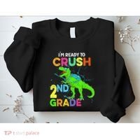 I'm Ready To Crush 2nd Grade Dinosaur Back To School Sweatshirt thumb 2
