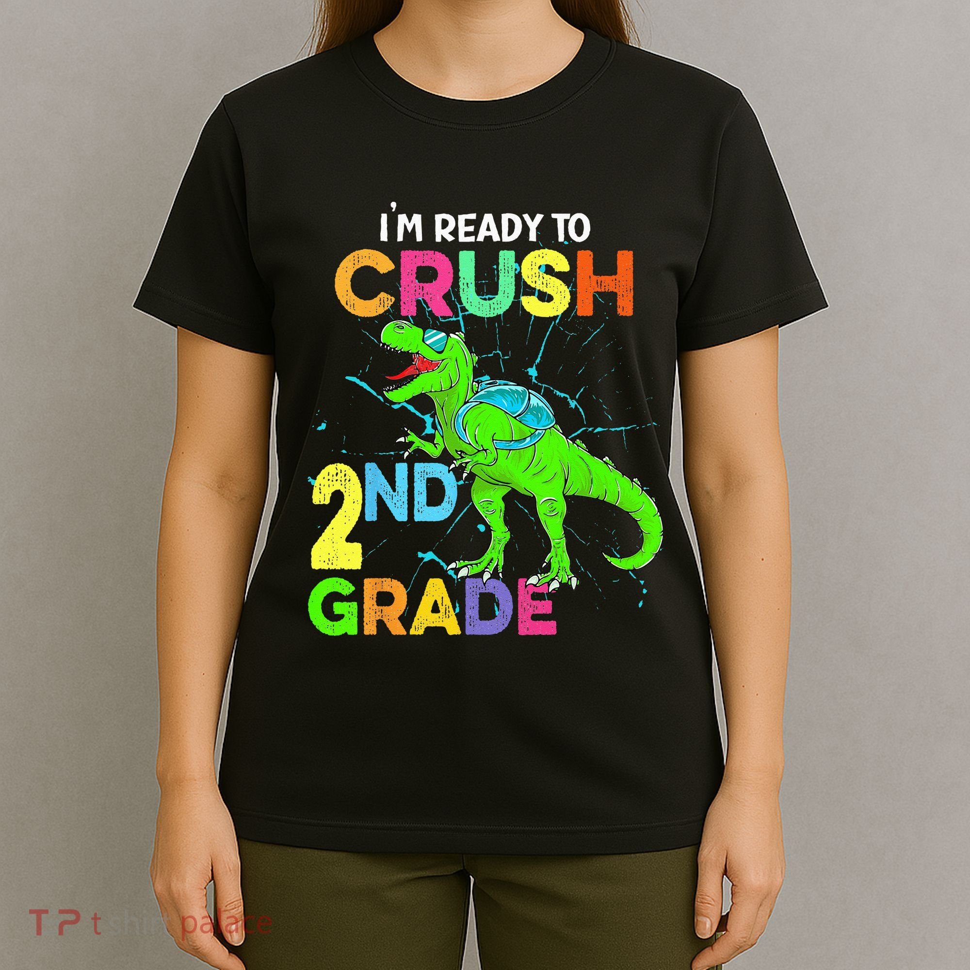 I'm Ready To Crush 2nd Grade Dinosaur Back To School T-Shirt