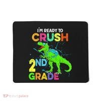 I'm Ready To Crush 2nd Grade Dinosaur Back To School Mousepad thumb 0