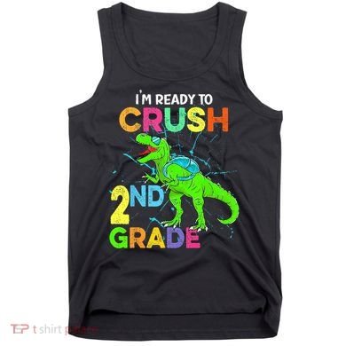 I'm Ready To Crush 2nd Grade Dinosaur Back To School Tank Top