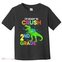 I'm Ready To Crush 2nd Grade Dinosaur Back To School Toddler T-Shirt thumb 0