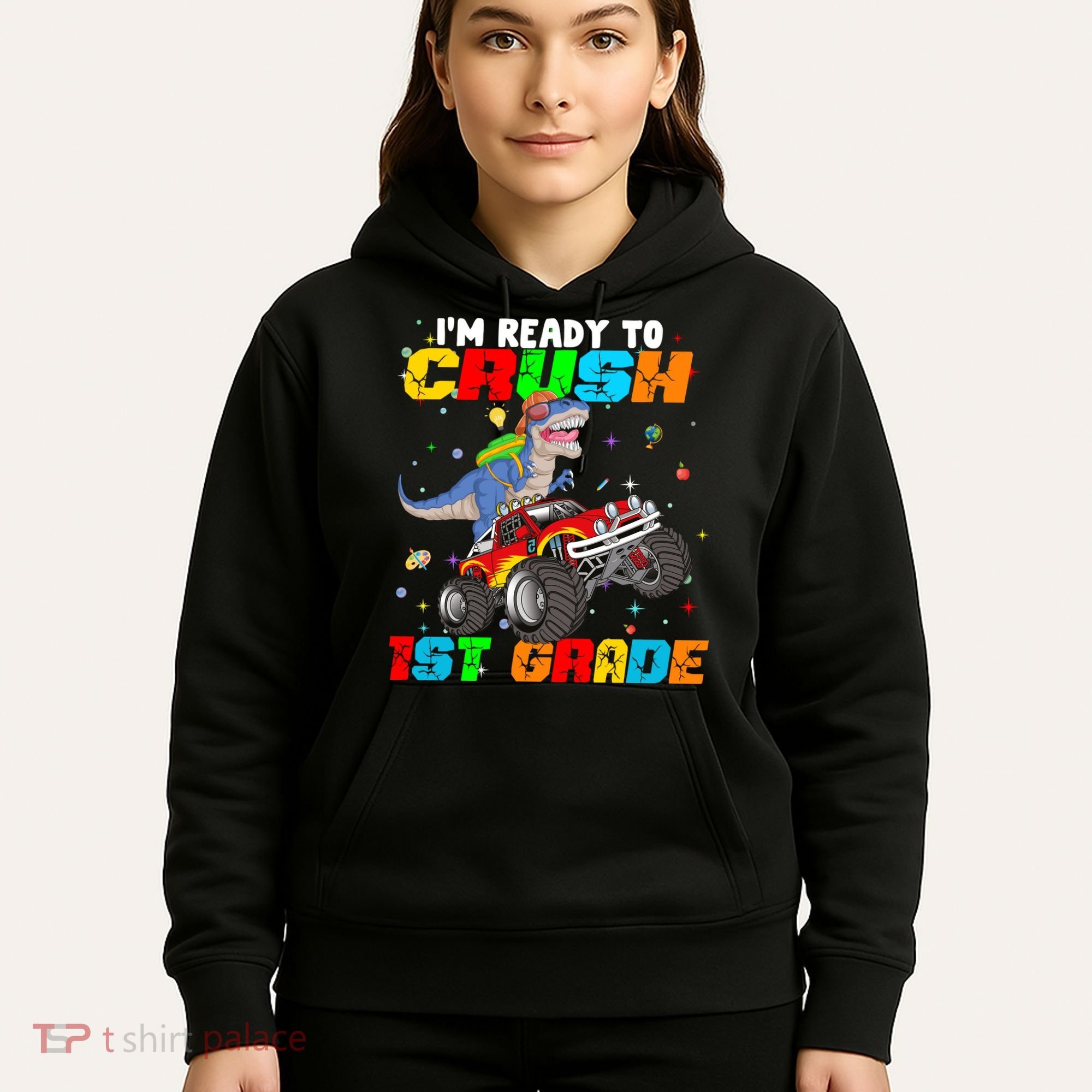 I'm Ready To Crush 1st Grade Hoodie