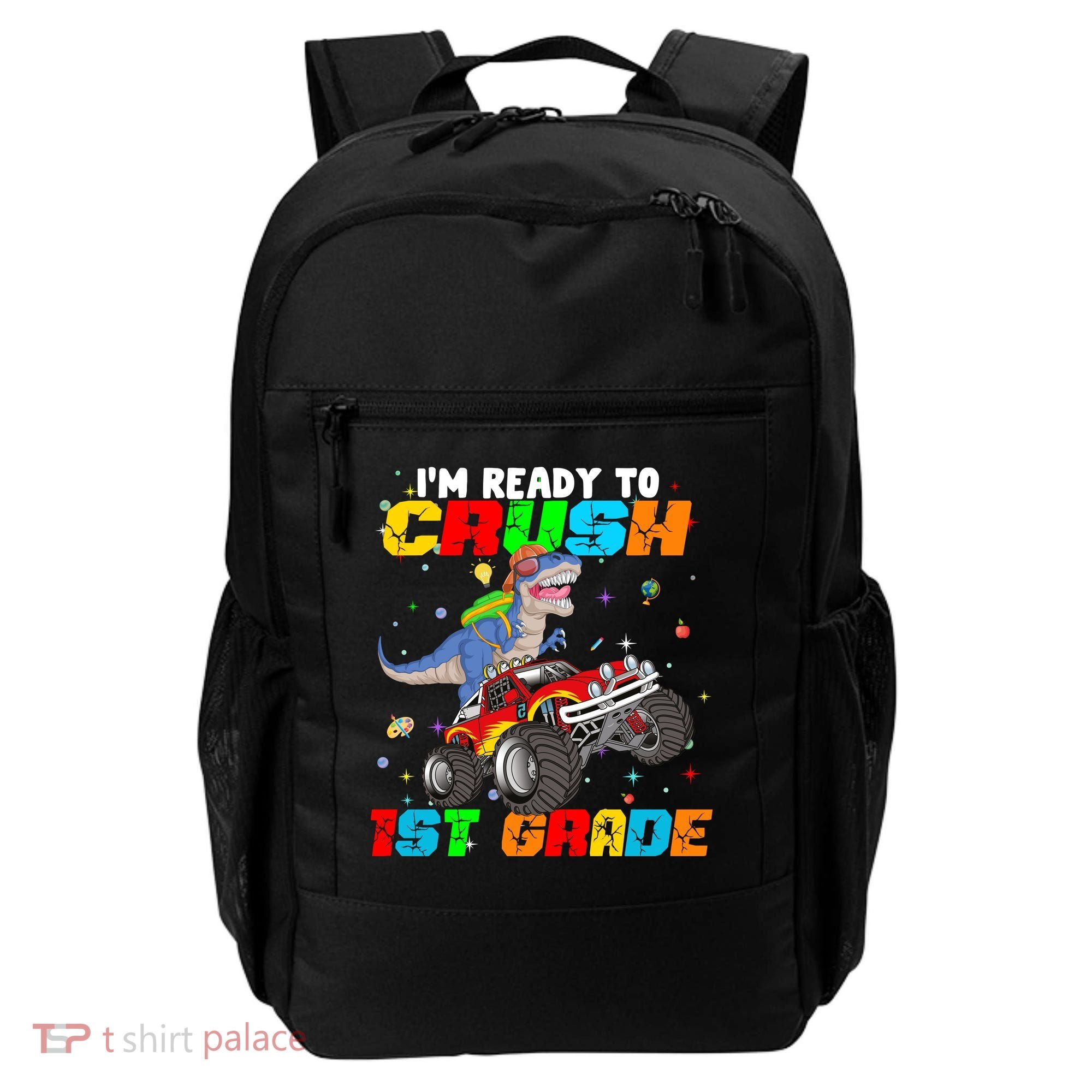 I'm Ready To Crush 1st Grade Backpack