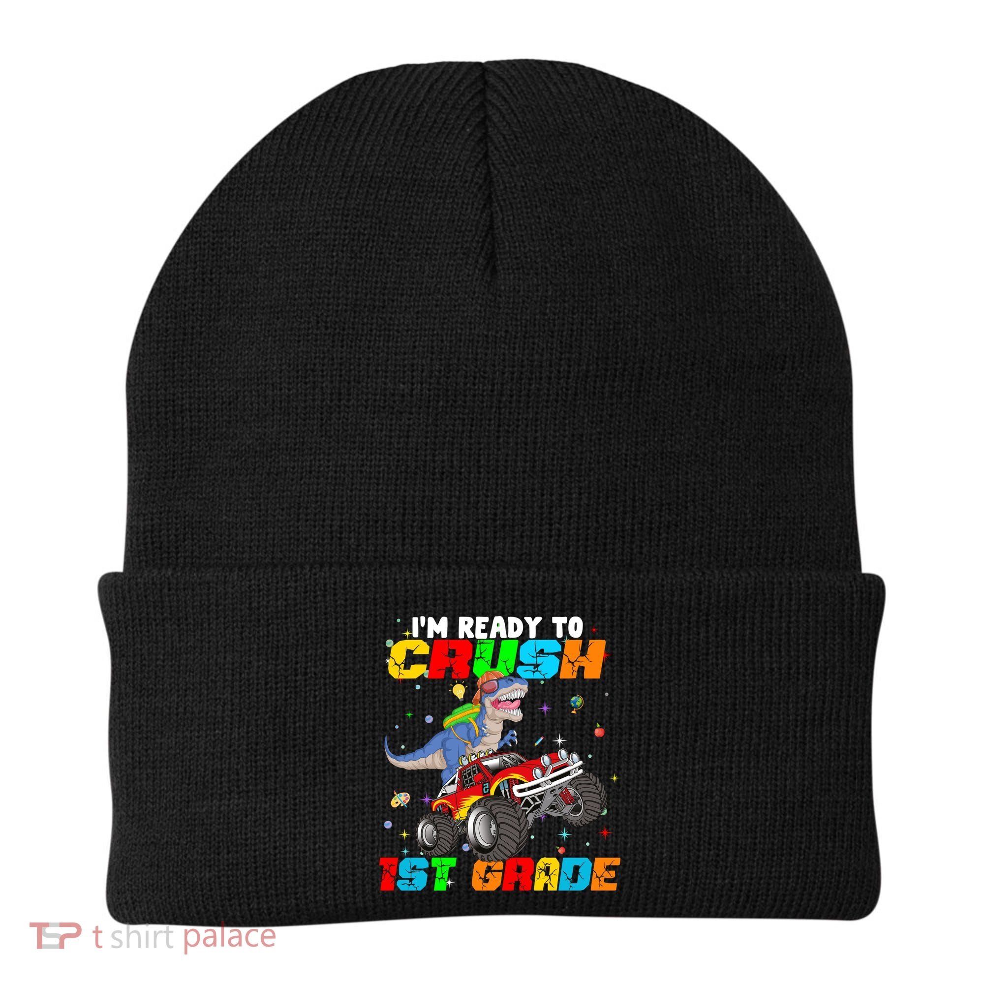 I'm Ready To Crush 1st Grade Beanie
