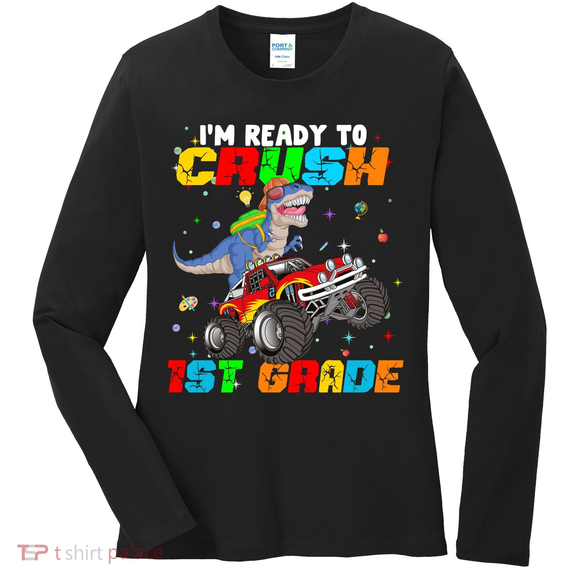 I'm Ready To Crush 1st Grade Women's Long Sleeve Shirt