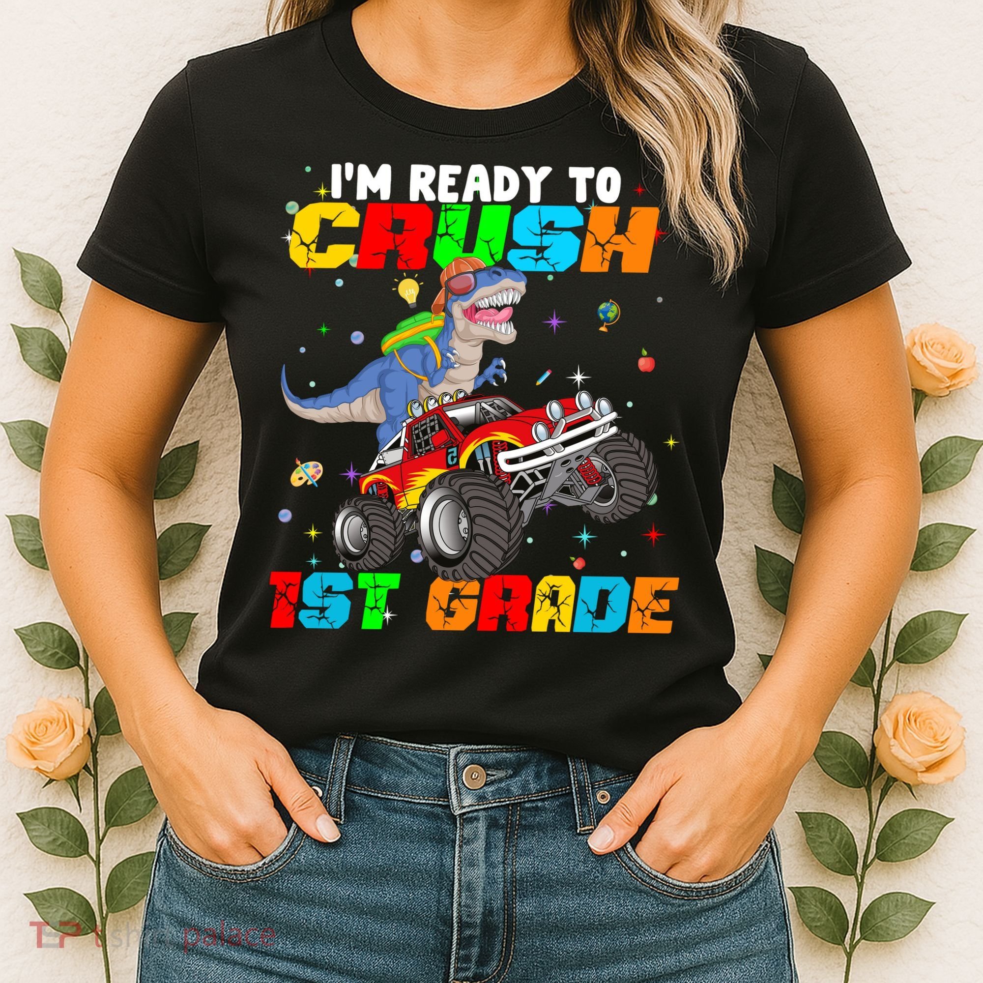 I'm Ready To Crush 1st Grade Women's T-Shirt