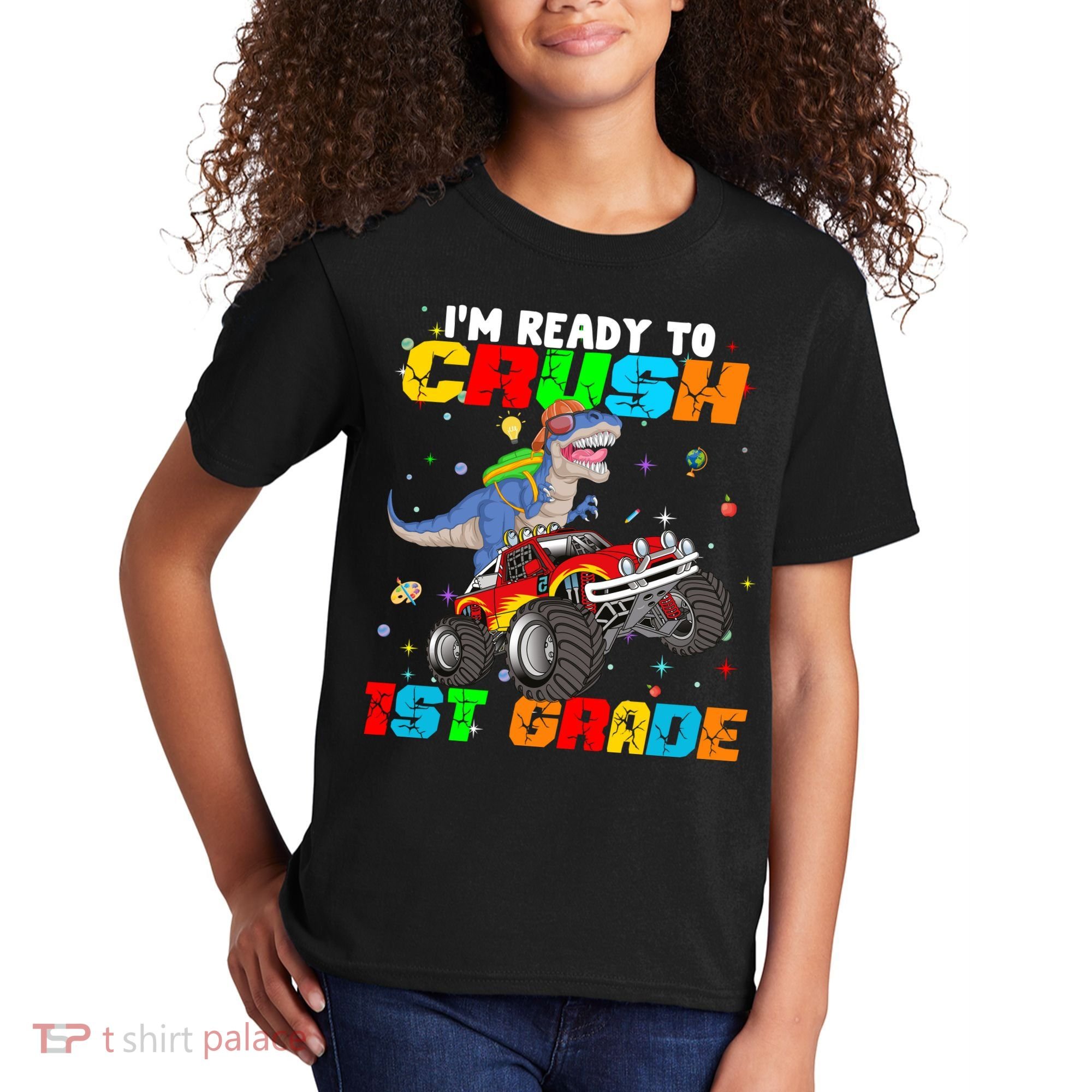 I'm Ready To Crush 1st Grade Kids T-Shirt