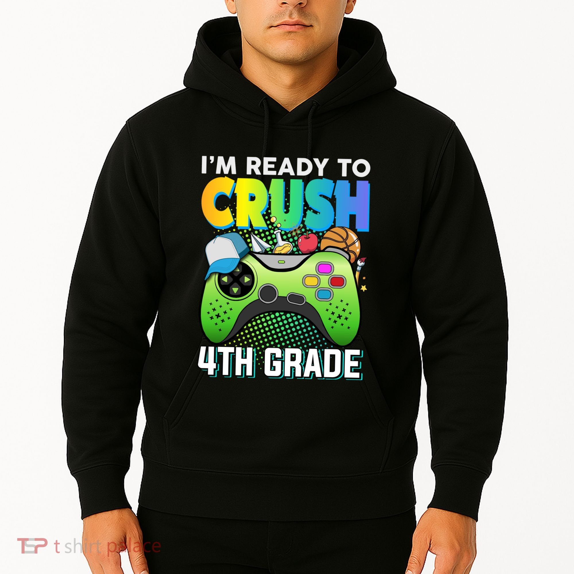 Im Ready To Crush 4th Grade Back To School Video Game Boy Gift Hoodie