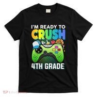 Im Ready To Crush 4th Grade Back To School Video Game Boy Gift T-Shirt thumb 0