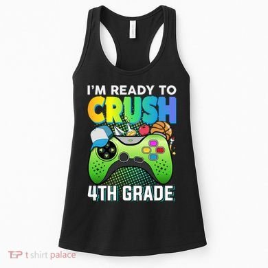 Im Ready To Crush 4th Grade Back To School Video Game Boy Gift Women's Tank Top