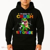 I'm Ready To Crush 1st Grade T Rex Dinosaur Back To School Hoodie thumb 2