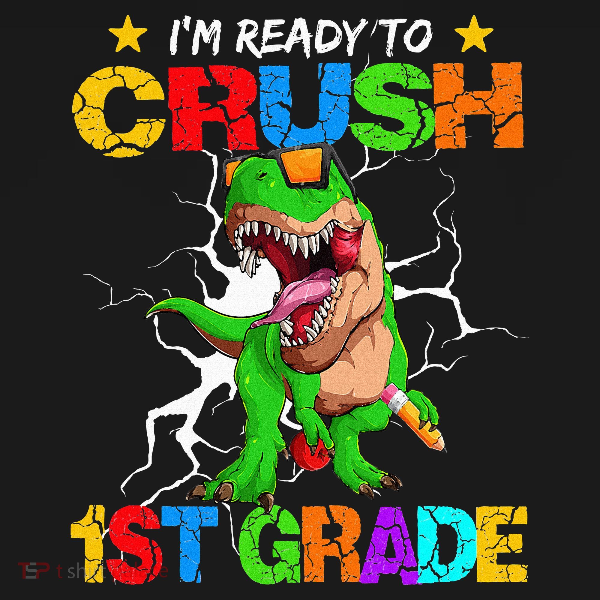 I'm Ready To Crush 1st Grade T Rex Dinosaur Back To School Sweatshirt