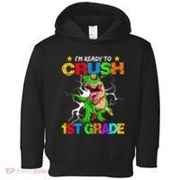 I'm Ready To Crush 1st Grade T Rex Dinosaur Back To School Toddler Hoodie thumb 0