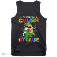 I'm Ready To Crush 1st Grade T Rex Dinosaur Back To School Tank Top thumb 0