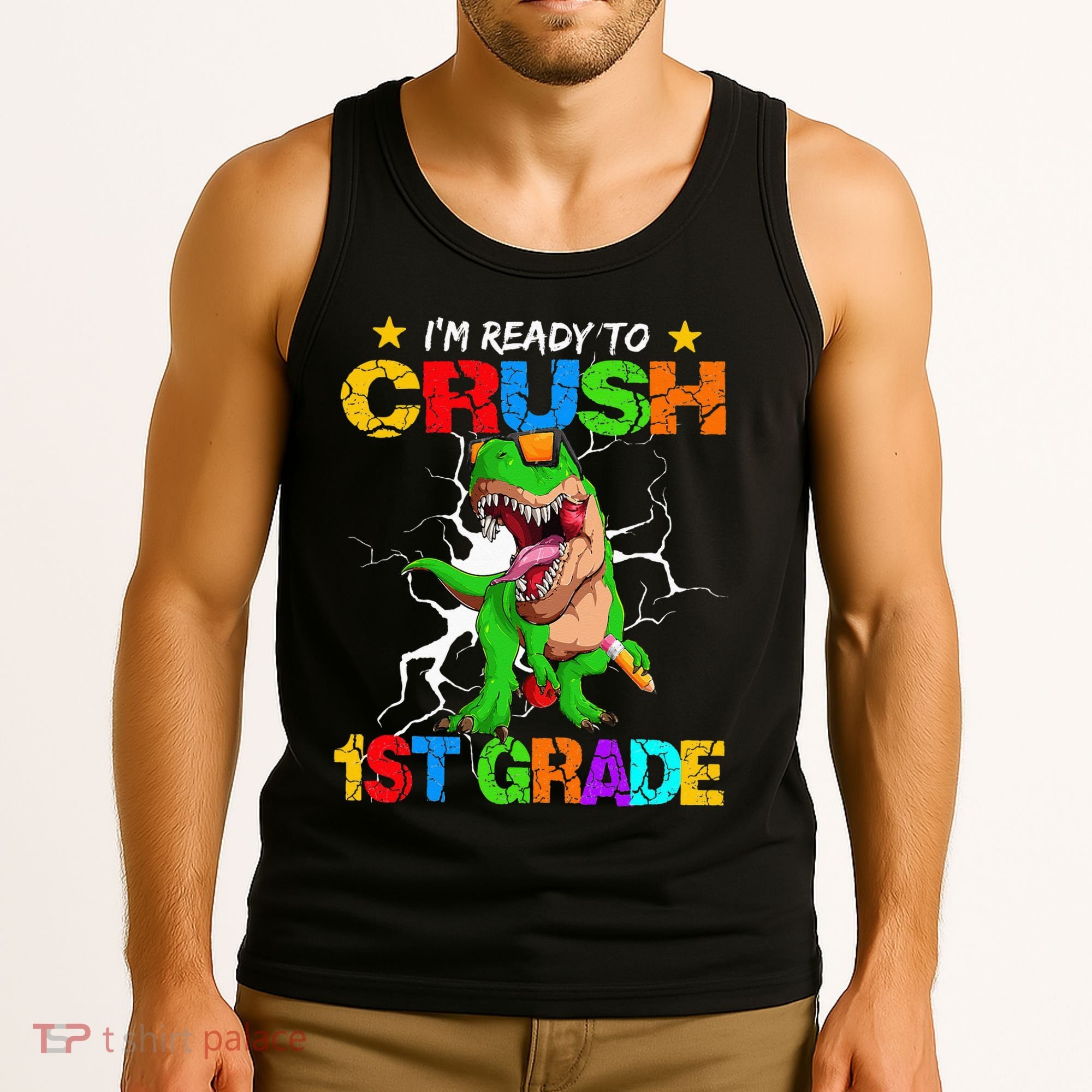 I'm Ready To Crush 1st Grade T Rex Dinosaur Back To School Tank Top