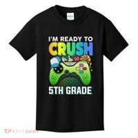 Im Ready To Crush 5th Grade Back To School Video Game Boy Gift Kids T-Shirt thumb 0