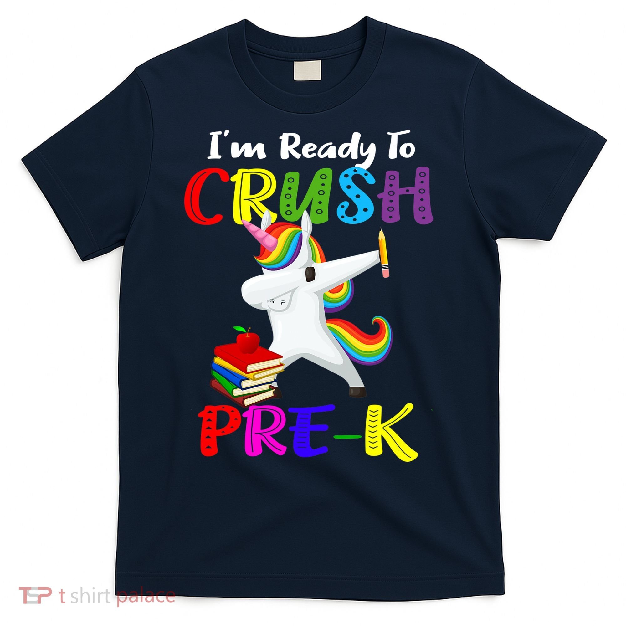 I'm Ready To Crush Pre K Tee Dabbing Unicorn Pre School Pre K T-Shirt
