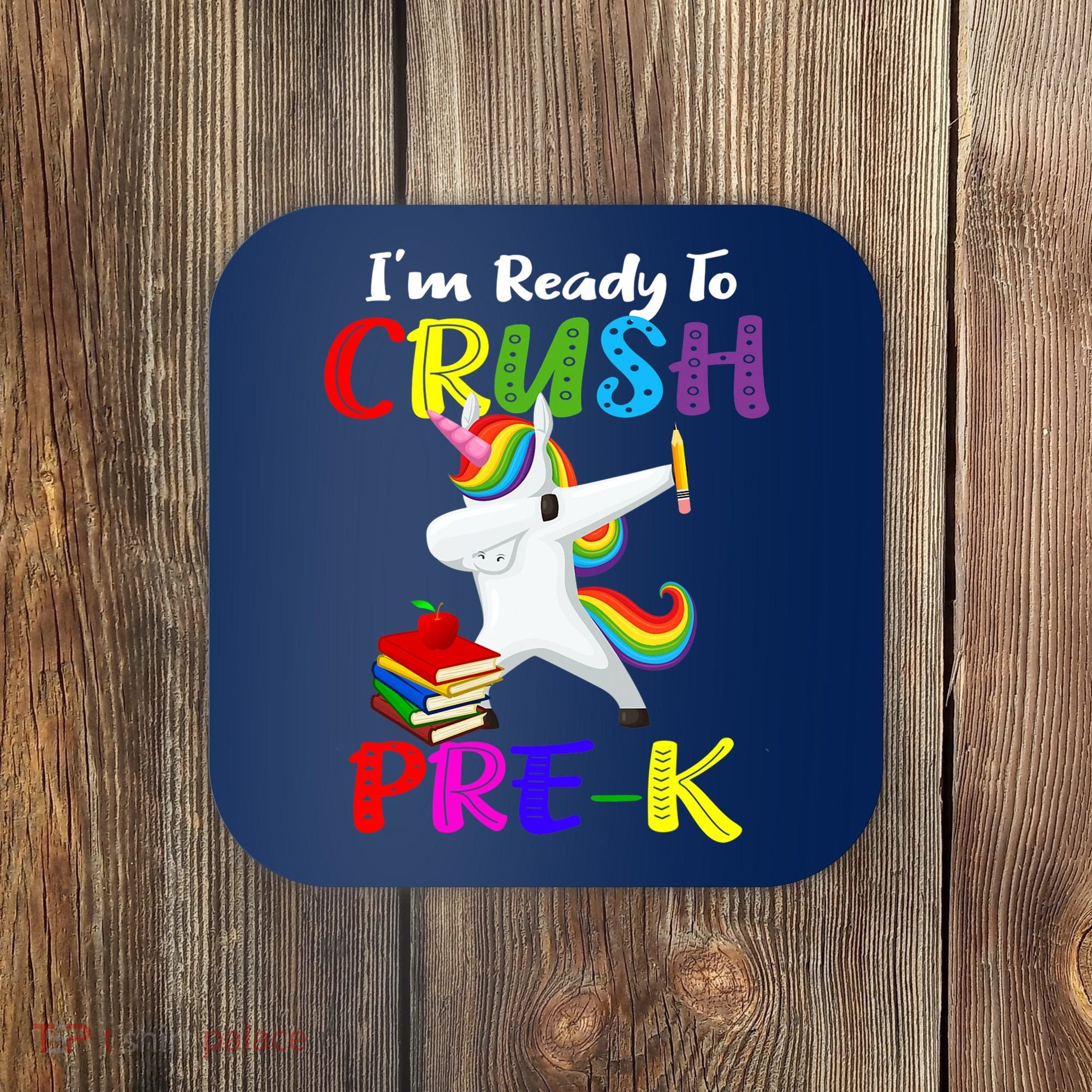 I'm Ready To Crush Pre K Tee Dabbing Unicorn Pre School Pre K Coaster