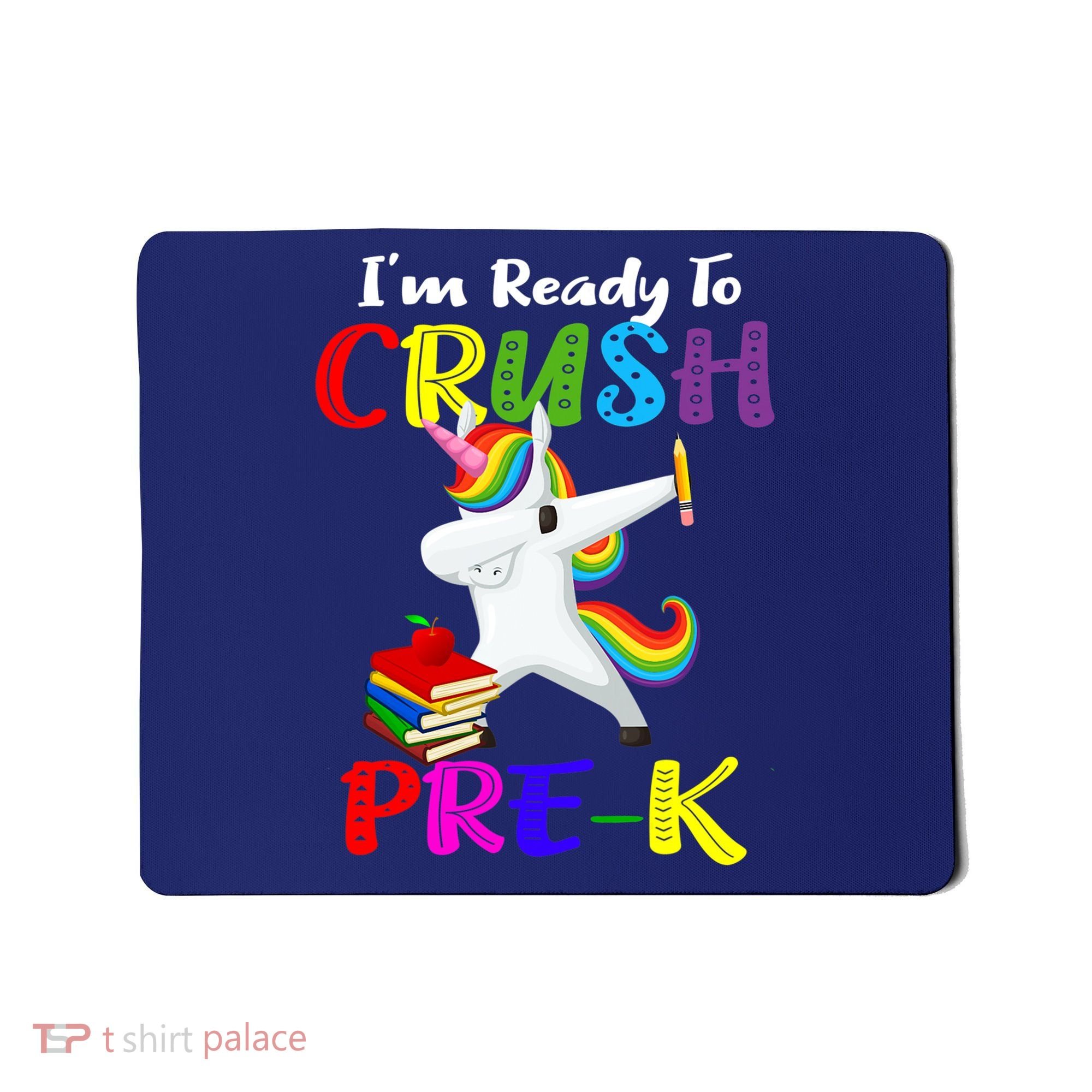 I'm Ready To Crush Pre K Tee Dabbing Unicorn Pre School Pre K Mousepad