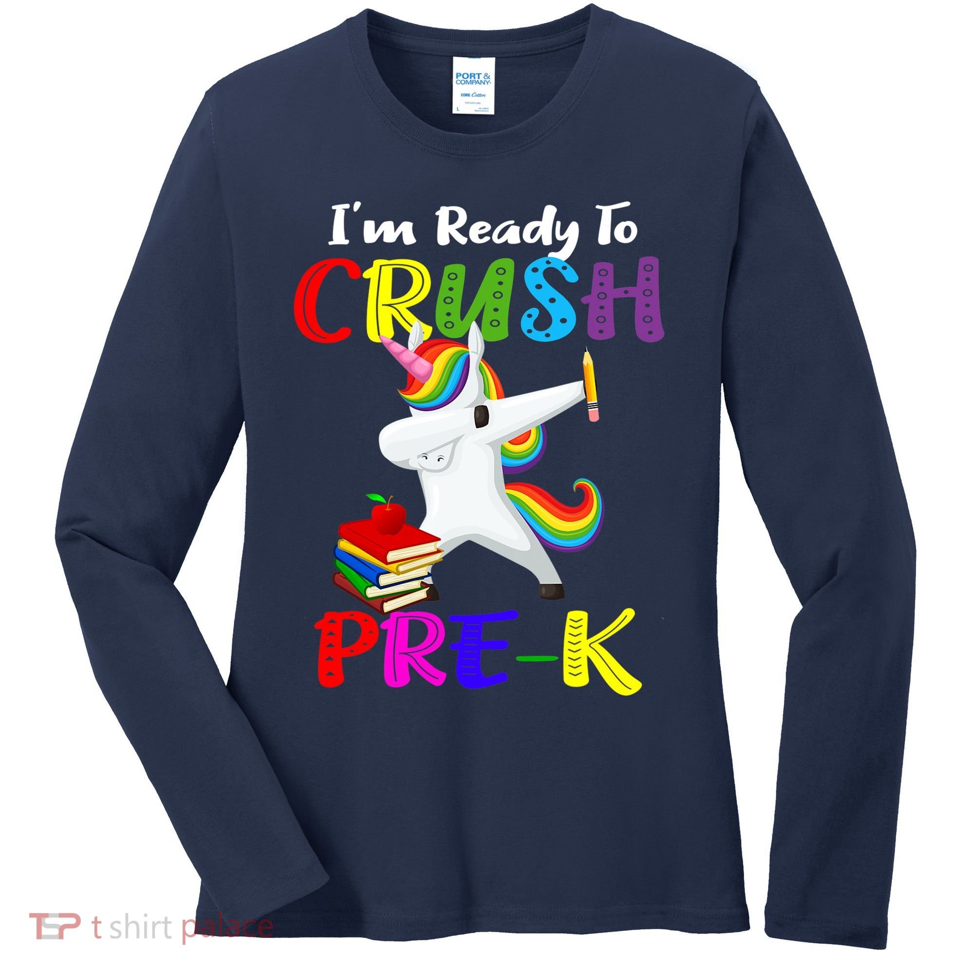 I'm Ready To Crush Pre K Tee Dabbing Unicorn Pre School Pre K Women's Long Sleeve Shirt