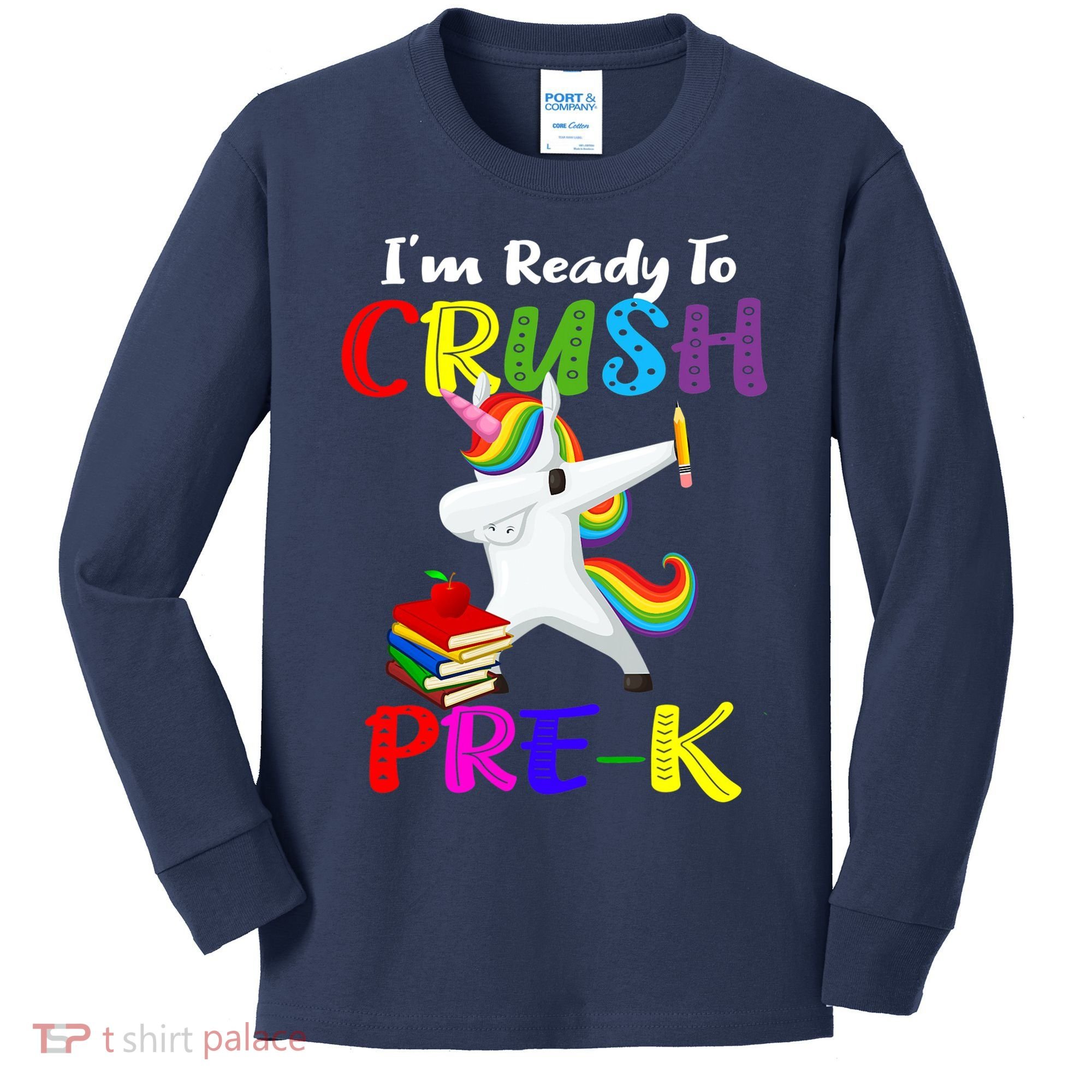 I'm Ready To Crush Pre K Tee Dabbing Unicorn Pre School Pre K Kids Long Sleeve Shirt