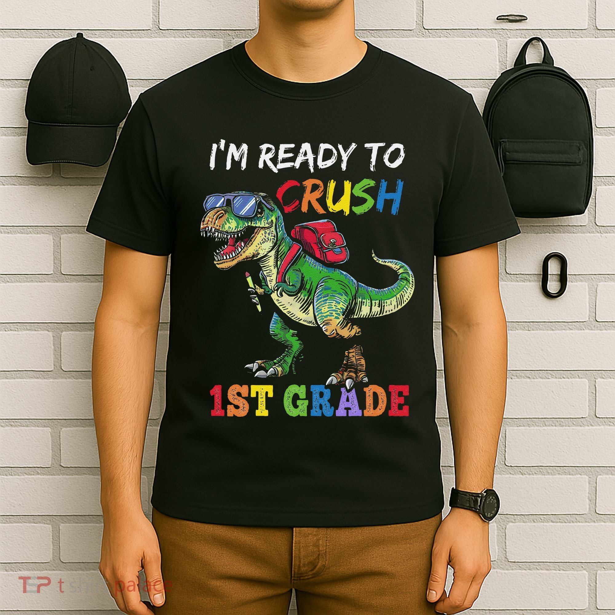IM Ready To Crush 1st Grade Dinosaur 1st Day Of School T-Shirt