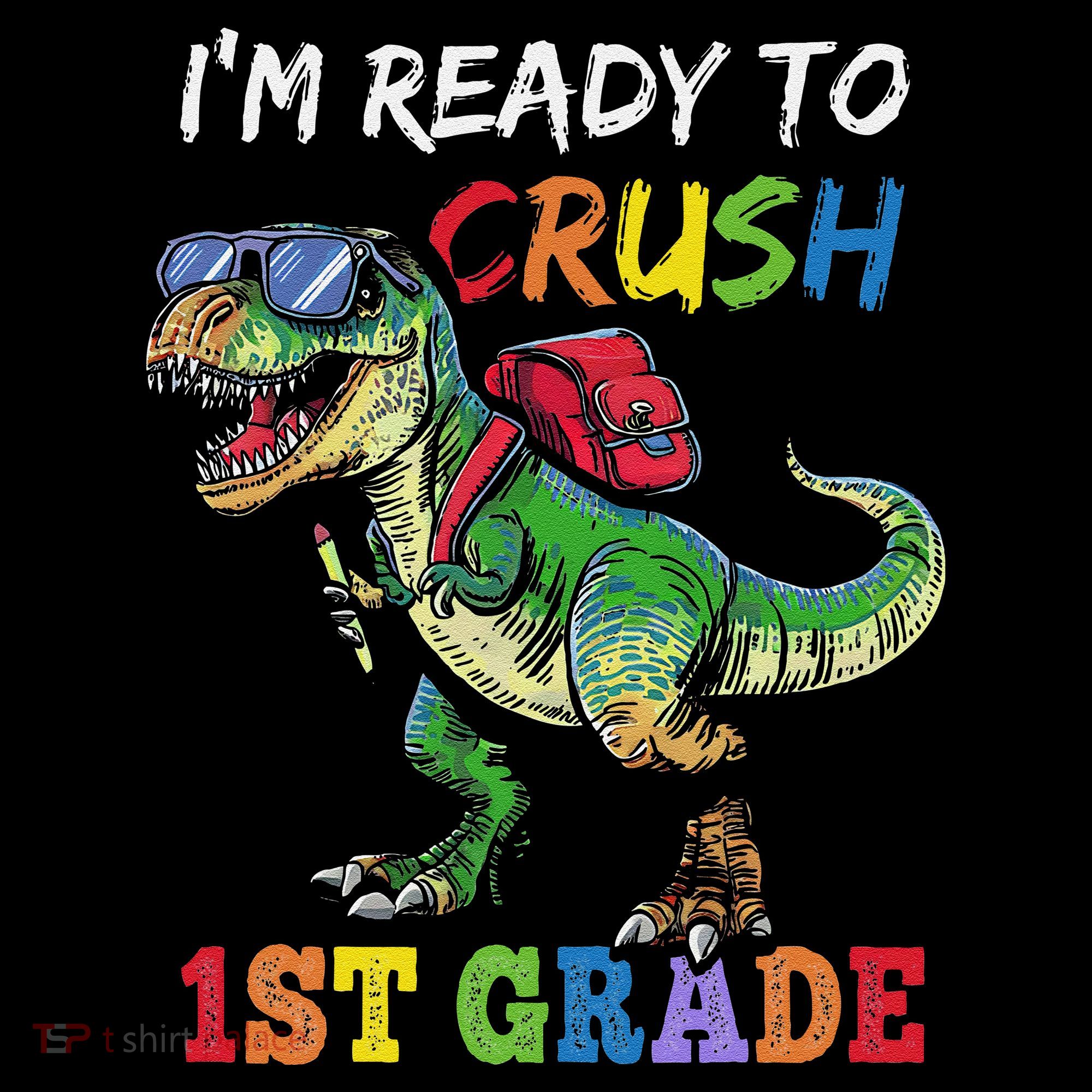 IM Ready To Crush 1st Grade Dinosaur 1st Day Of School Coffee Mug