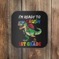 IM Ready To Crush 1st Grade Dinosaur 1st Day Of School Coaster thumb 0