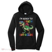 IM Ready To Crush 1st Grade Dinosaur 1st Day Of School Women's Hoodie thumb 0