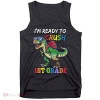IM Ready To Crush 1st Grade Dinosaur 1st Day Of School Tank Top thumb 0