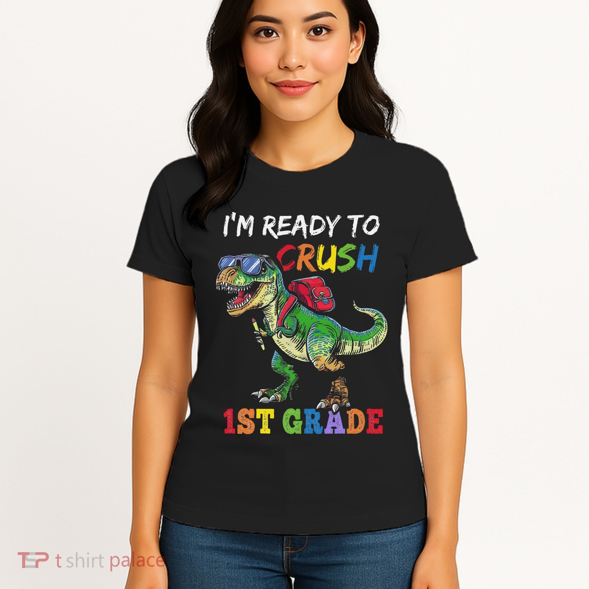 IM Ready To Crush 1st Grade Dinosaur 1st Day Of School Women's T-Shirt