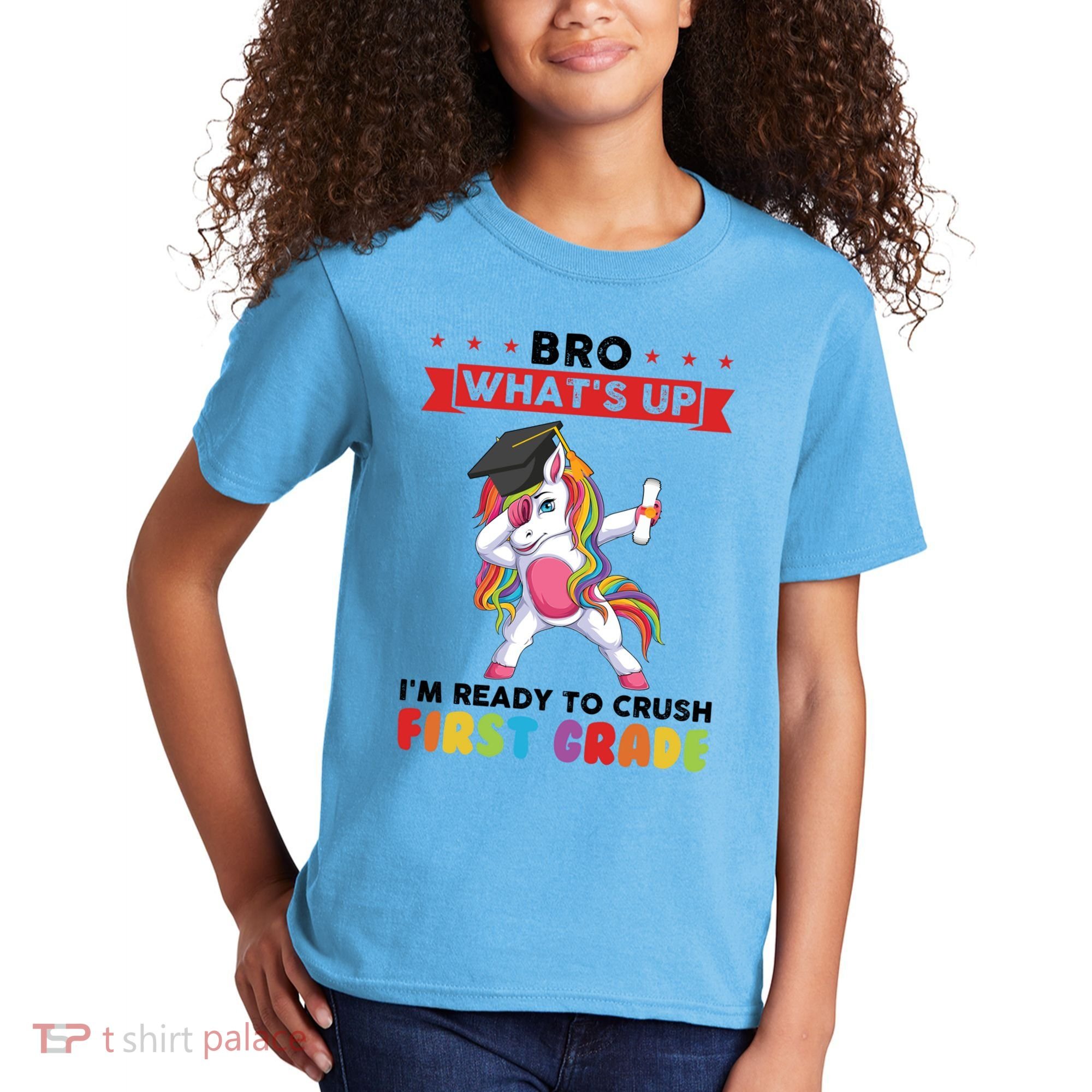 Im Ready To Crush First Grade First Grade Graduation Meaningful Gift Kids T-Shirt