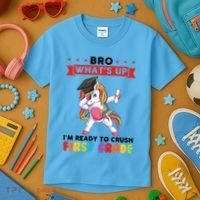 Im Ready To Crush First Grade First Grade Graduation Meaningful Gift Kids T-Shirt thumb 3