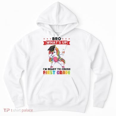 Im Ready To Crush First Grade First Grade Graduation Meaningful Gift Hoodie